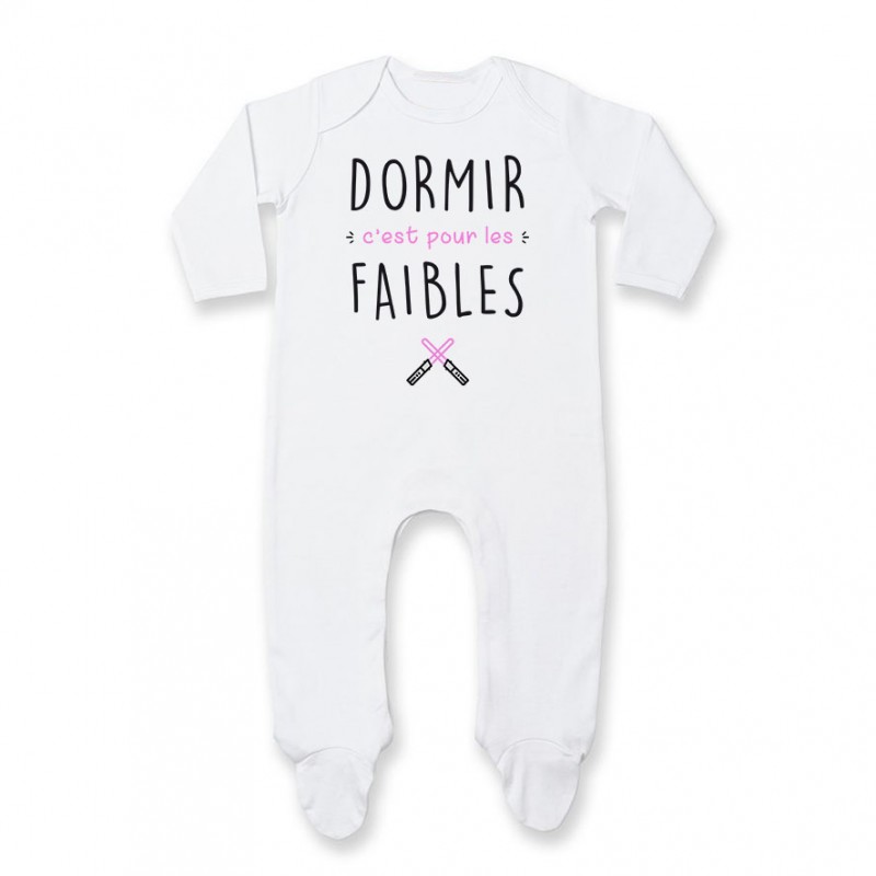 Pyjama bébé Dormir c'est pour les faibles  ( version fille )