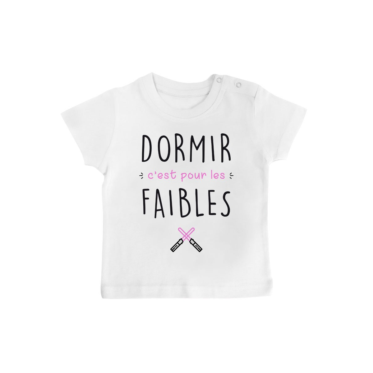 T-Shirt bébé Dormir c'est pour les faibles  ( version fille )