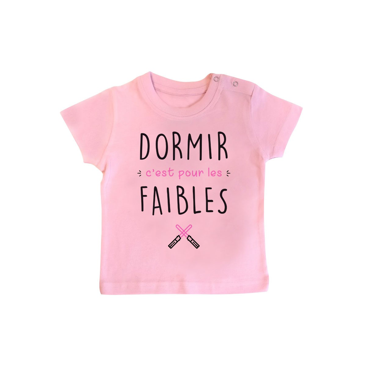 T-Shirt bébé Dormir c'est pour les faibles  ( version fille )