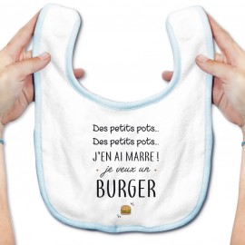 Bavoir bébé J'en ai marre je veux un burger
