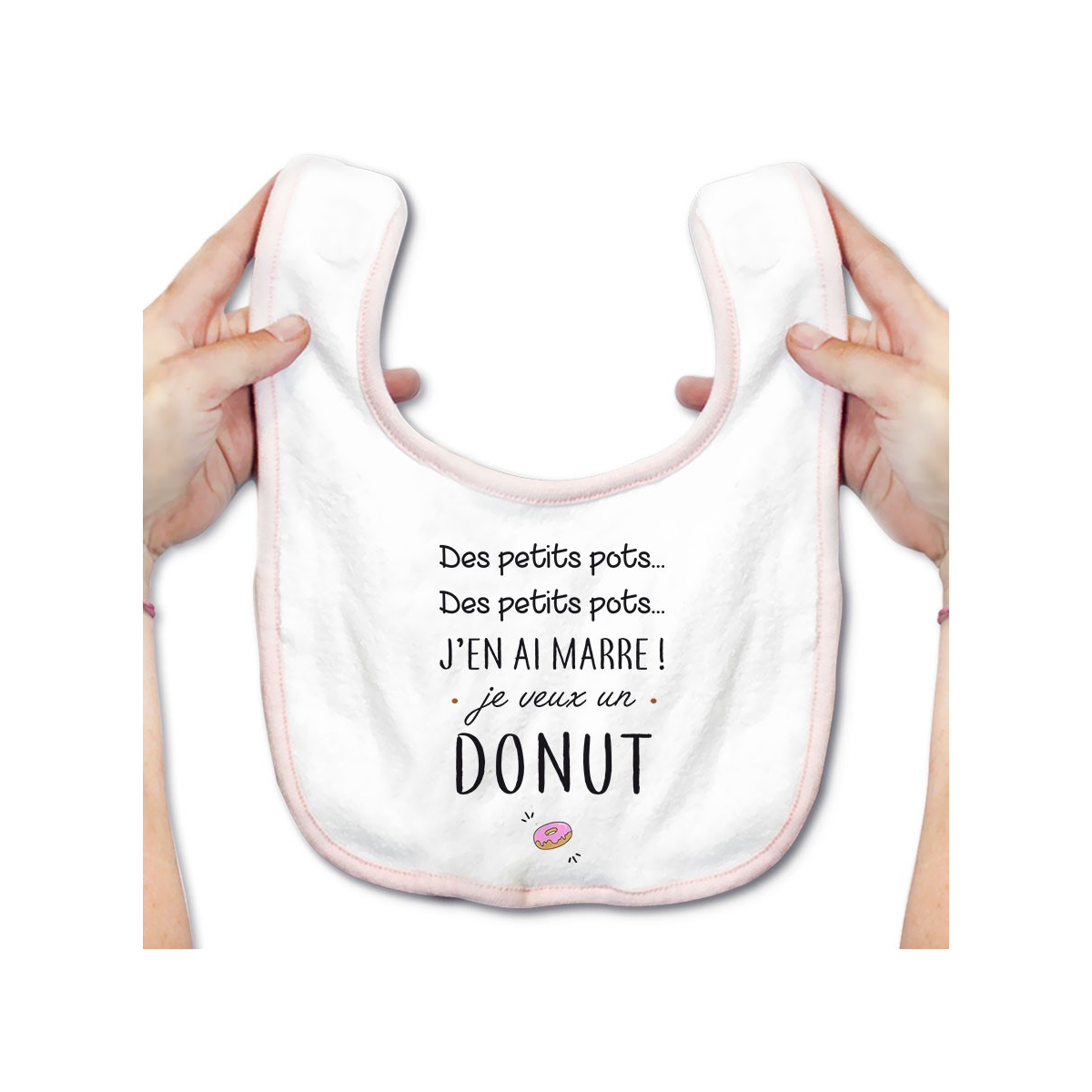 Bavoir bébé J'en ai marre je veux un donut