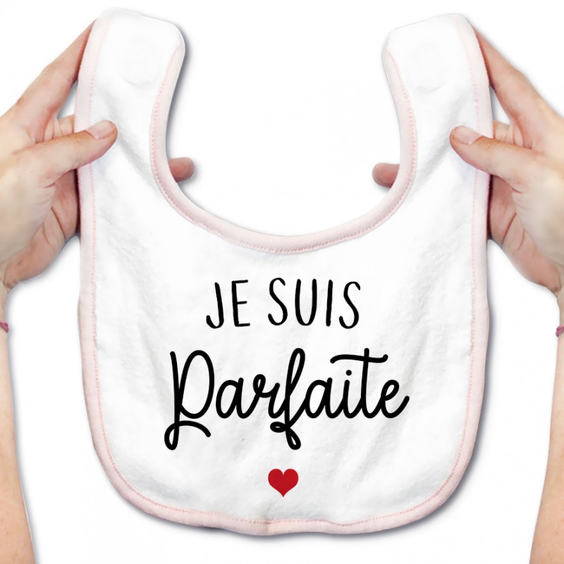 Bavoir bébé Je suis parfaite Bavoir bébé Je suis parfaite