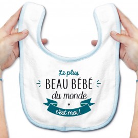 Bavoir bébé Le plus beau bébé du monde c'est moi ( version garçon )