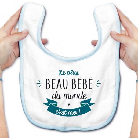 Bavoir bébé Le plus beau bébé du monde c'est moi ( version garçon )