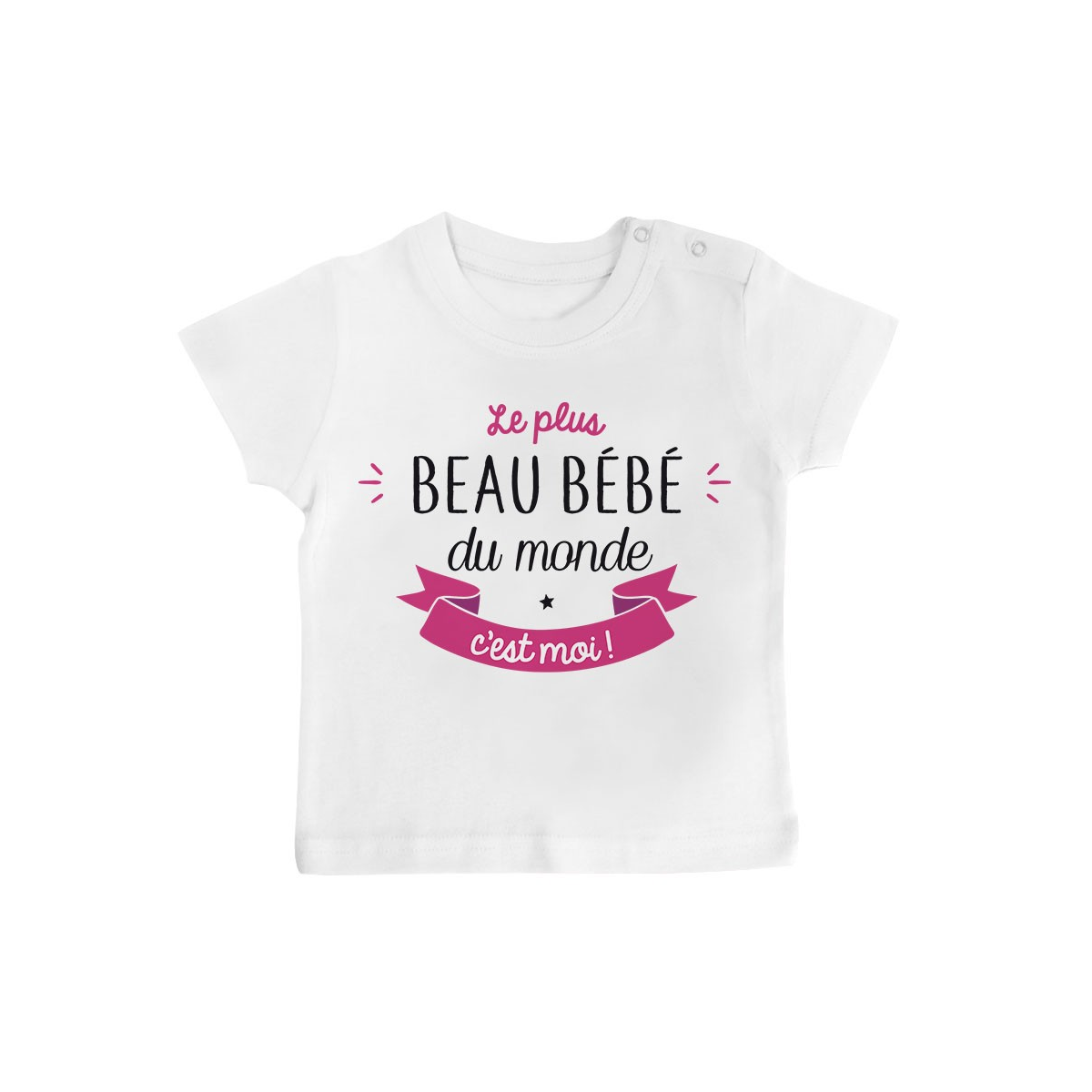 T-Shirt bébé Le plus beau bébé du monde c'est moi ( version fille )