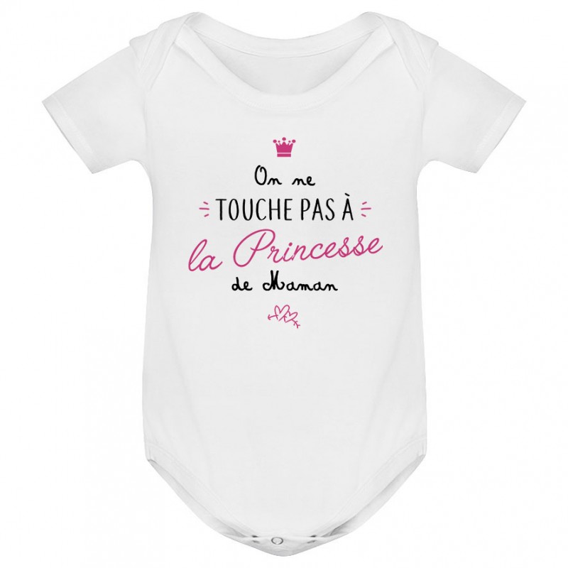 Body bébé On ne touche pas à la princesse de maman