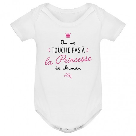 Body bébé On ne touche pas à la princesse de maman