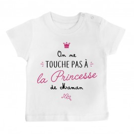 T-Shirt bébé On ne touche pas à la princesse de maman