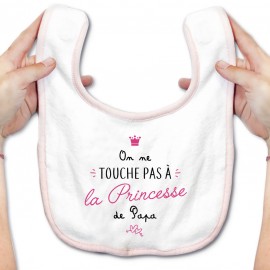 Bavoir bébé On ne touche pas à la princesse de papa