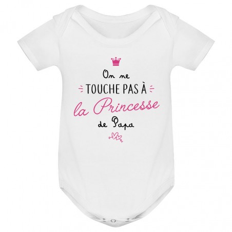 Body bébé On ne touche pas à la princesse de papa