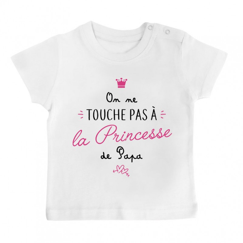 T-Shirt bébé On ne touche pas à la princesse de papa T-Shirt bébé On ne touche pas à la princesse de papa