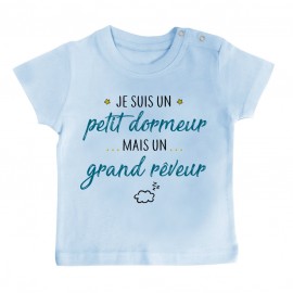 T-Shirt bébé Petit dormeur grand rêveur