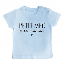 T-Shirt bébé Petit mec à sa maman