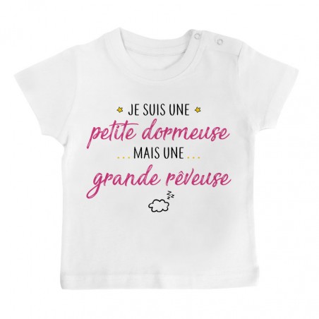 T-Shirt bébé Petite dormeuse grande rêveuse