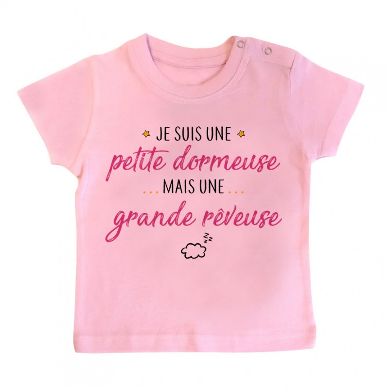 T-Shirt bébé Petite dormeuse grande rêveuse T-Shirt bébé Petite dormeuse grande rêveuse