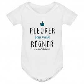 Body bébé Pleurer pour mieux régner ( version garçon )