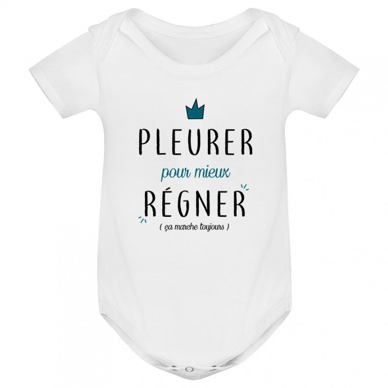 Body bébé Pleurer pour mieux régner ( version garçon )