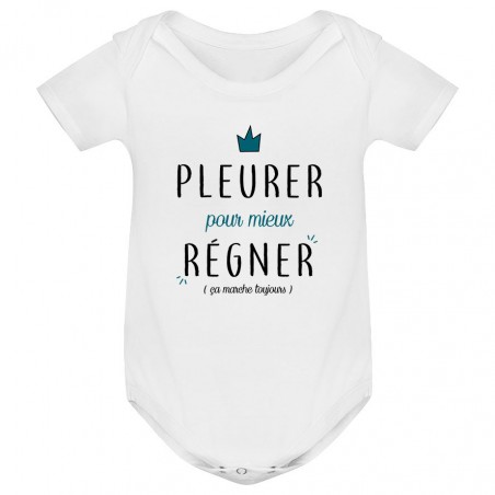 Body bébé Pleurer pour mieux régner ( version garçon )