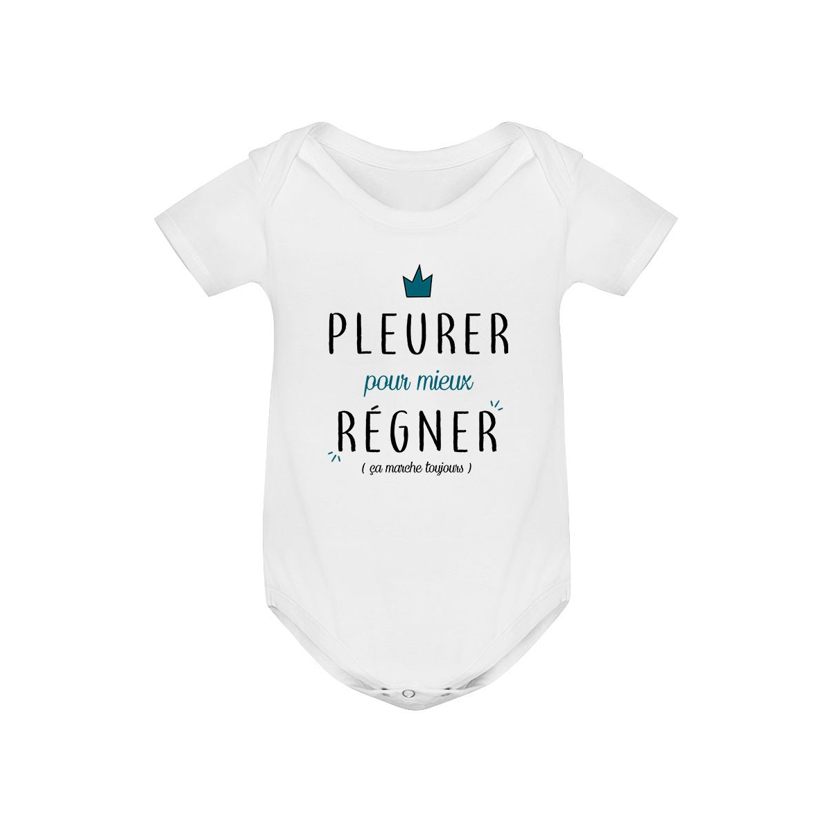 Body bébé Pleurer pour mieux régner ( version garçon )