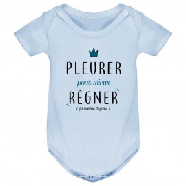 Body bébé Pleurer pour mieux régner ( version garçon )