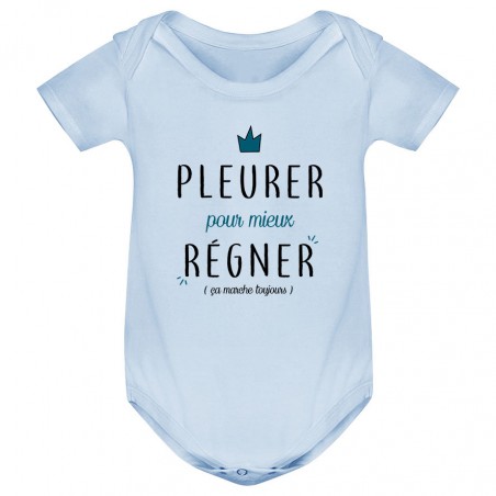 Body bébé Pleurer pour mieux régner ( version garçon )