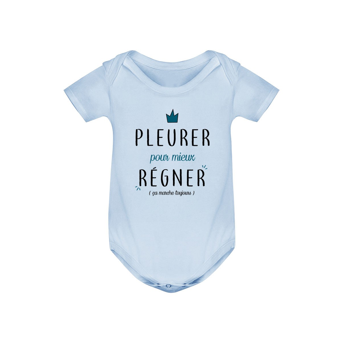 Body bébé Pleurer pour mieux régner ( version garçon )