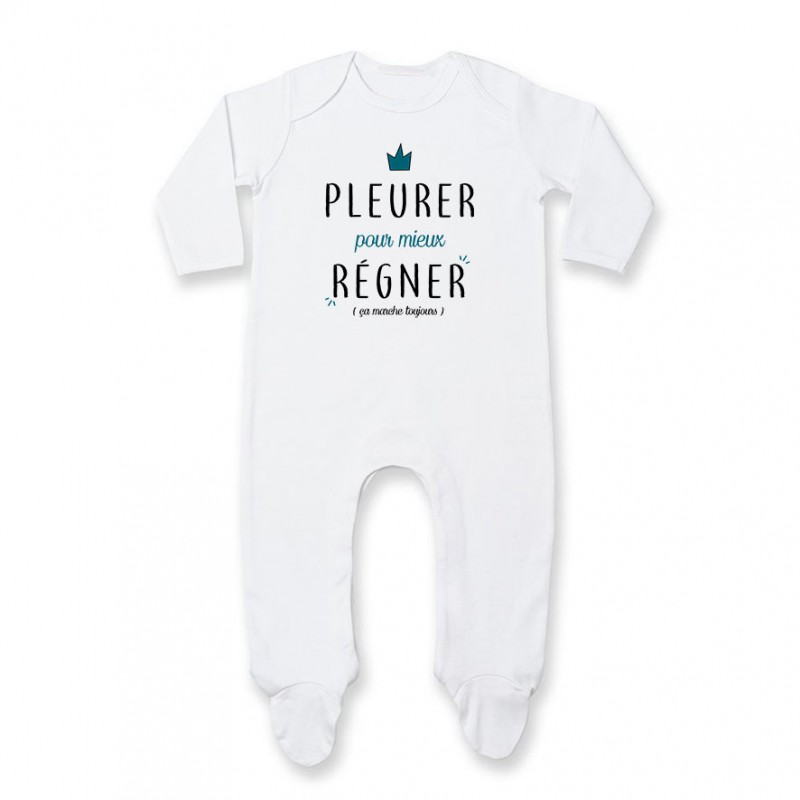 Pyjama bébé Pleurer pour mieux régner ( version garçon ) Pyjama bébé Pleurer pour mieux régner ( version garçon )