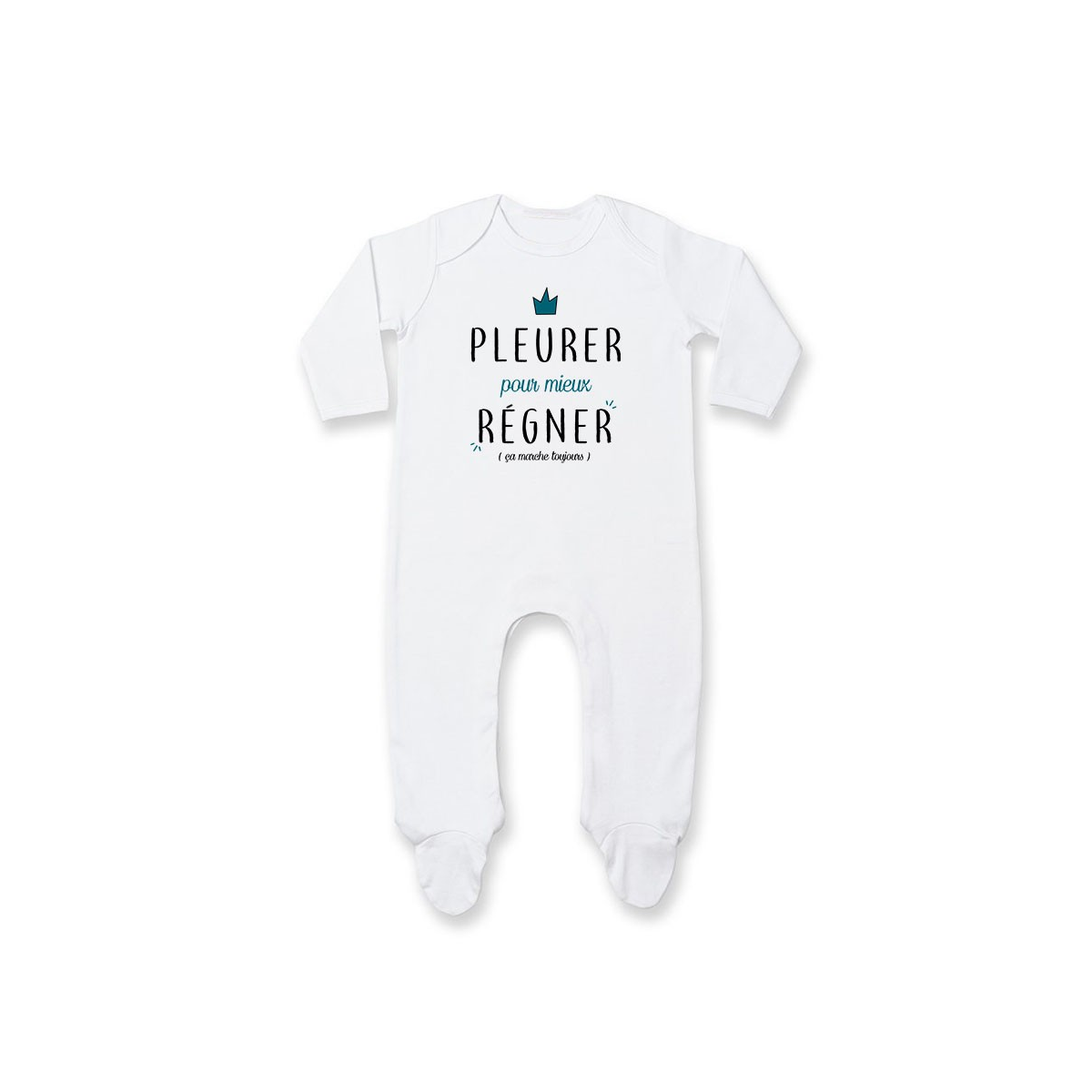 Pyjama bébé Pleurer pour mieux régner ( version garçon )