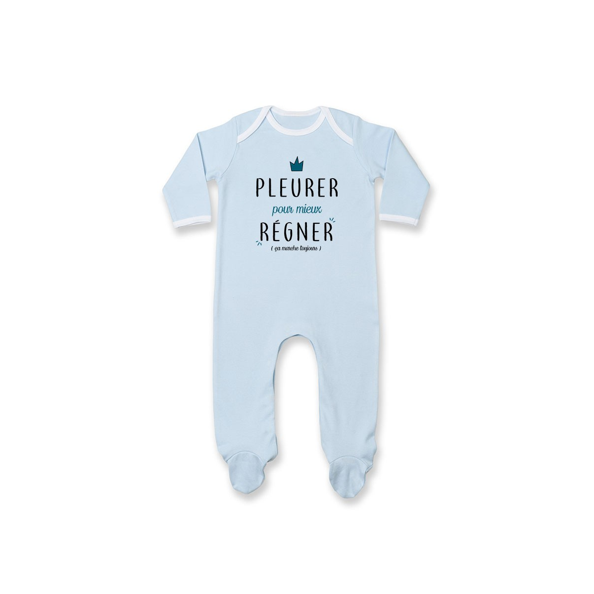 Pyjama bébé Pleurer pour mieux régner ( version garçon )