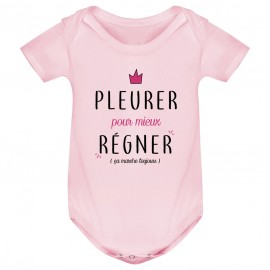 Body bébé Pleurer pour mieux régner ( version fille )