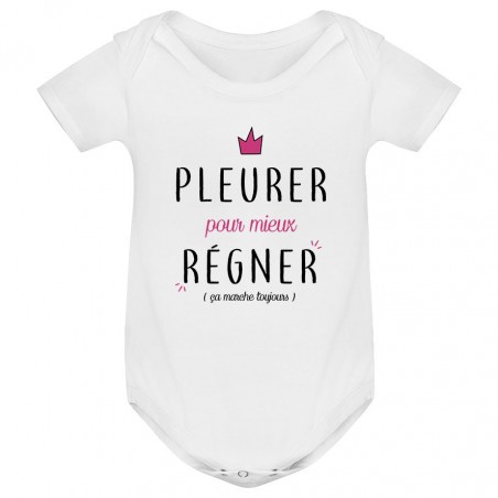 Body bébé Pleurer pour mieux régner ( version fille )