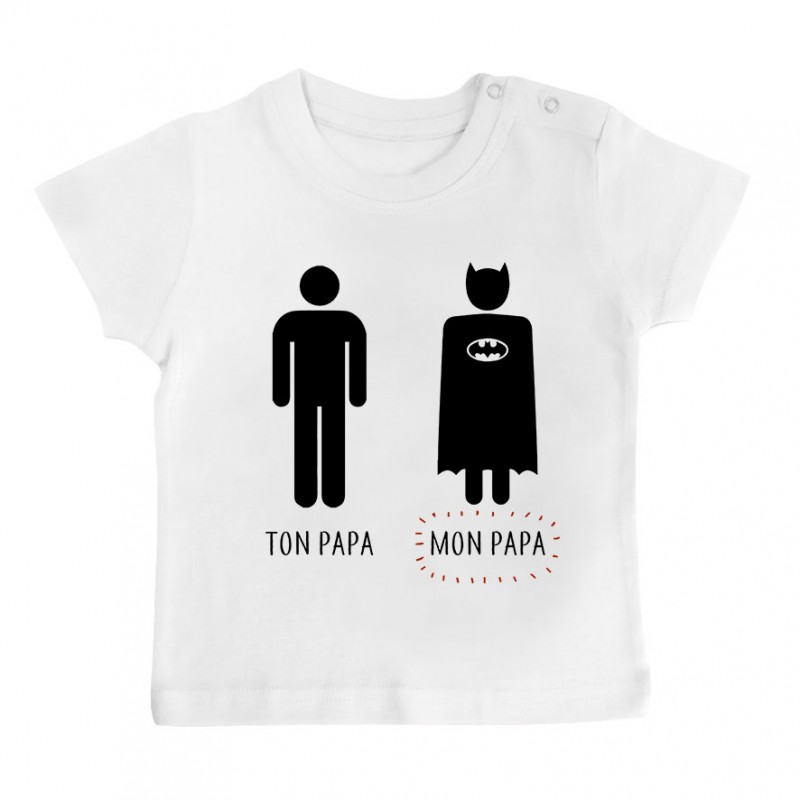 T-Shirt bébé Ton papa, Mon papa T-Shirt bébé Ton papa, Mon papa