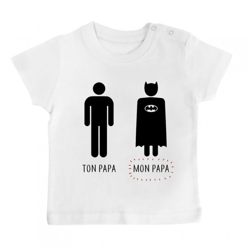 T-Shirt bébé Ton papa, Mon papa