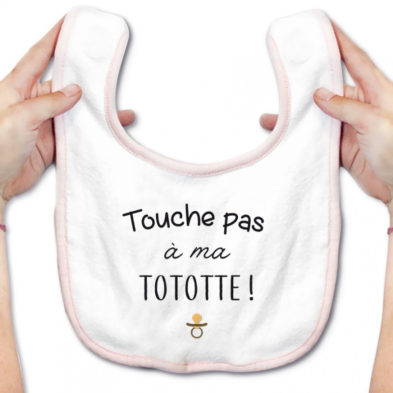 Bavoir bébé Touche pas à ma tototte Bavoir bébé Touche pas à ma tototte