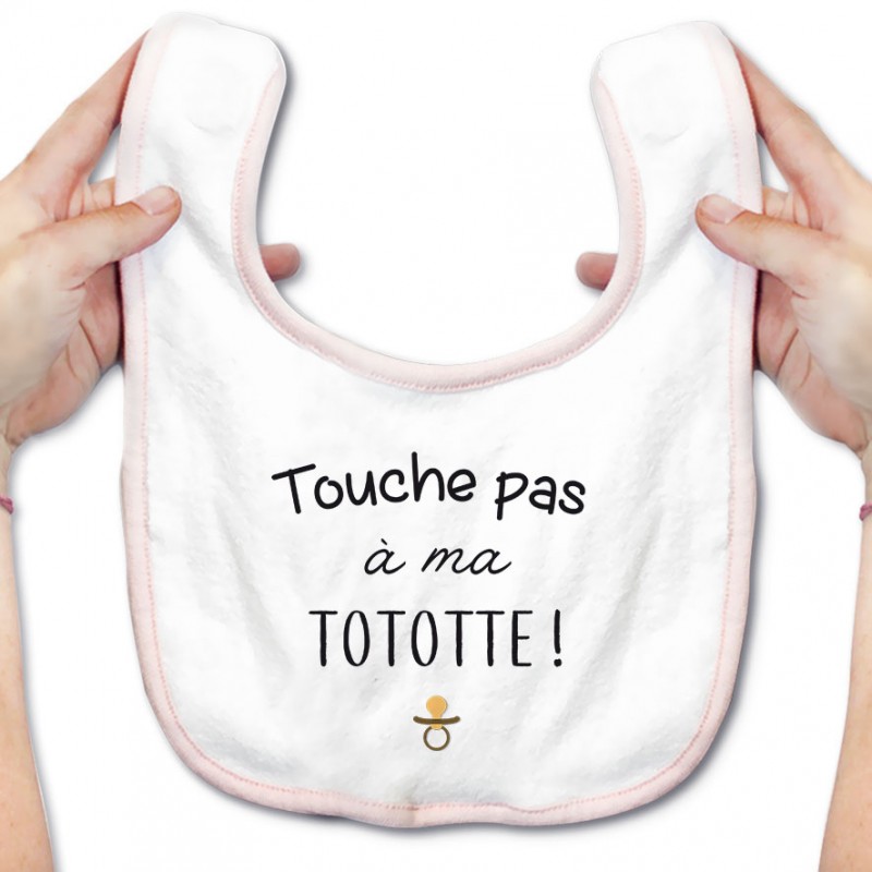 Bavoir bébé Touche pas à ma tototte