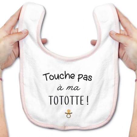 Bavoir bébé Touche pas à ma tototte