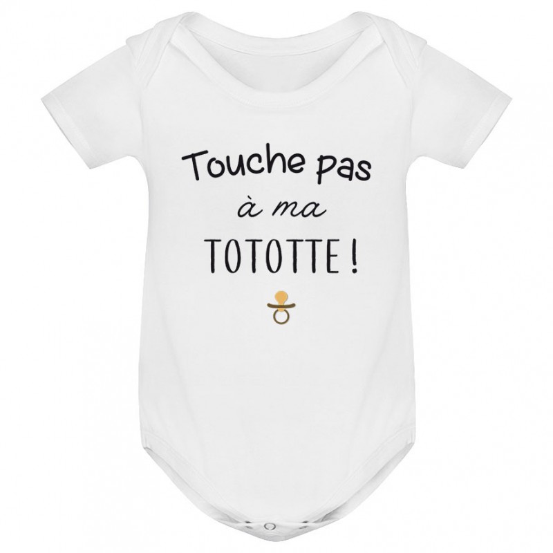 Body bébé Touche pas à ma tototte