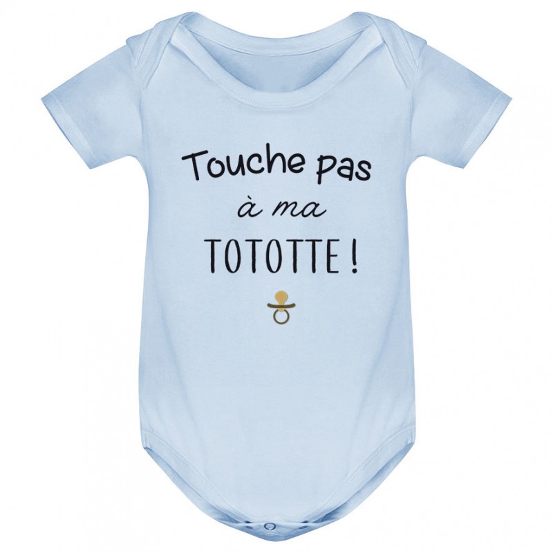 Body bébé Touche pas à ma tototte Body bébé Touche pas à ma tototte
