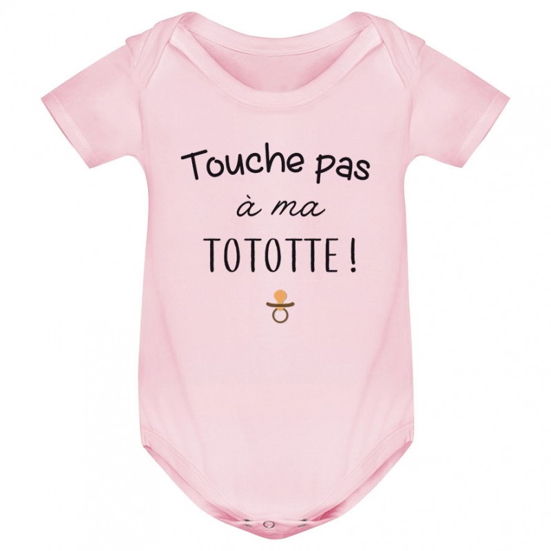 Body bébé Touche pas à ma tototte Body bébé Touche pas à ma tototte