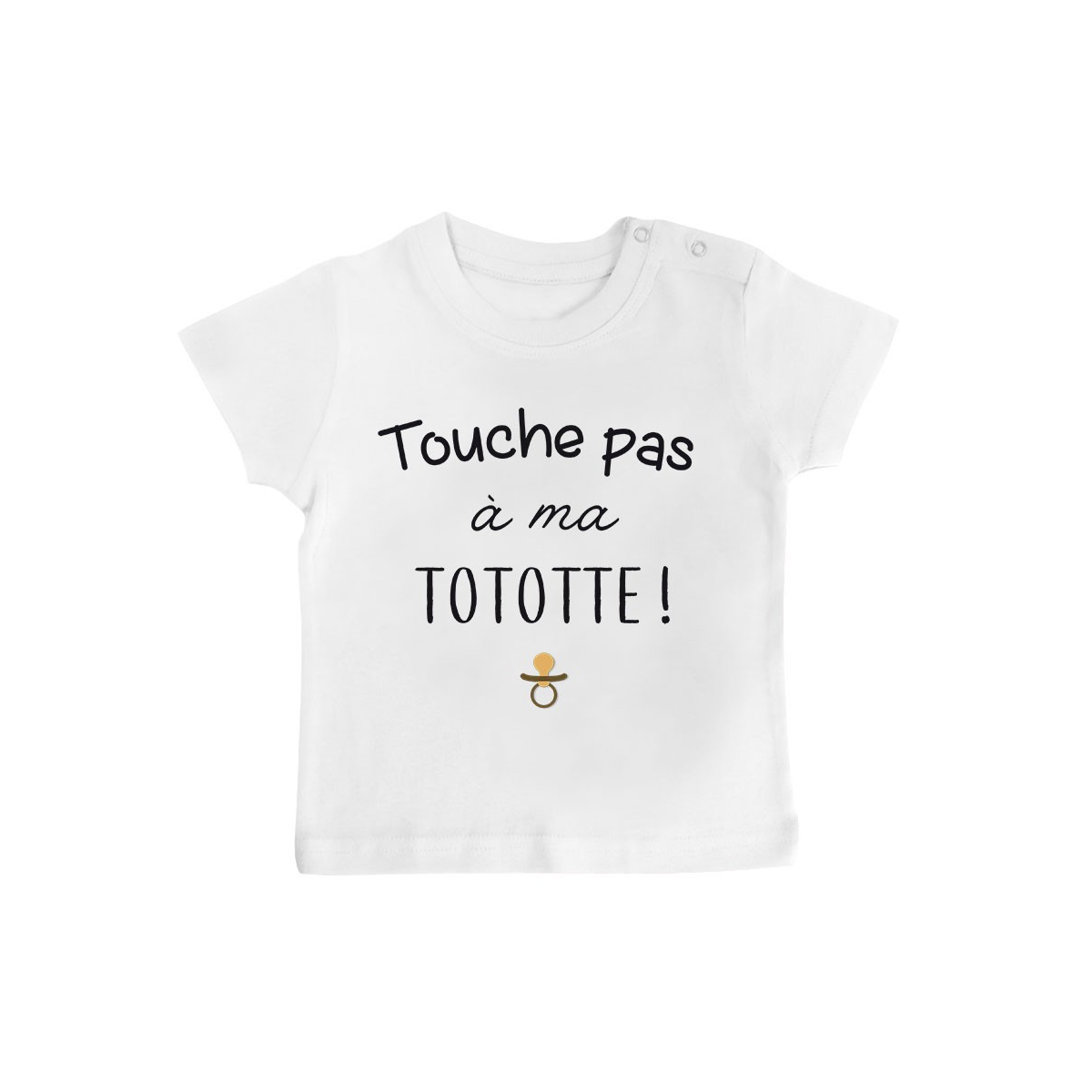 T-Shirt bébé Touche pas à ma tototte