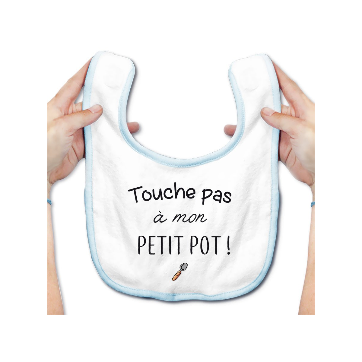 Bavoir bébé Touche pas à mon petit pot