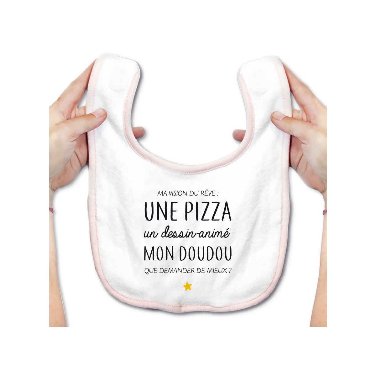 Bavoir bébé Ma vision du rêve ( pizza )
