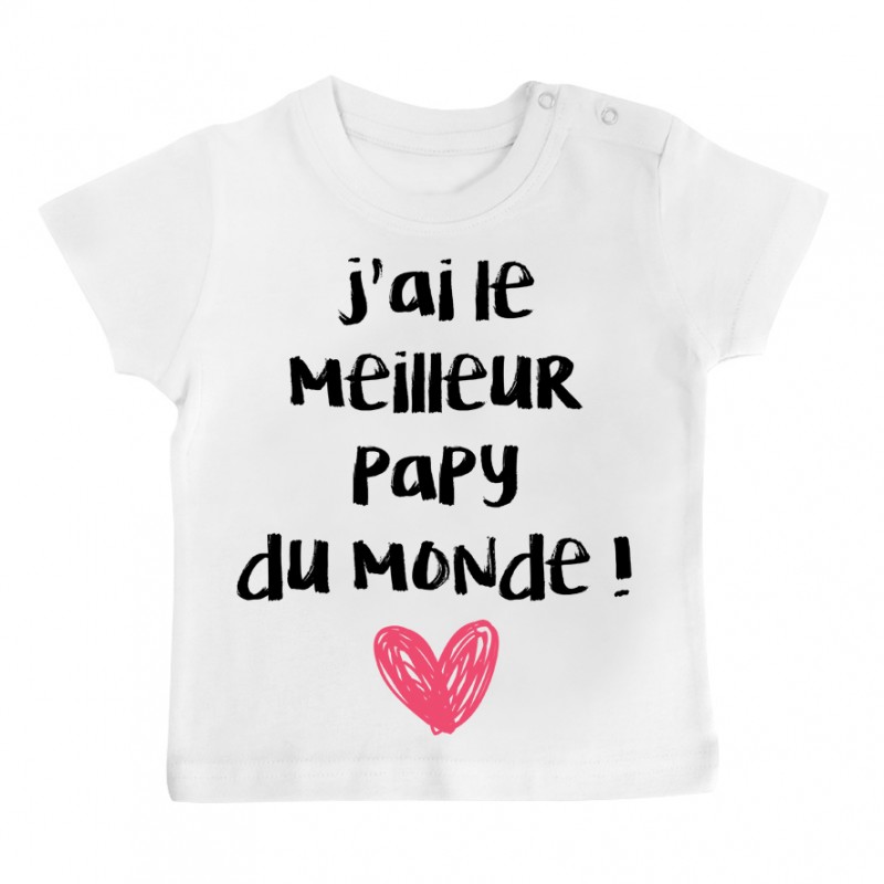 T-Shirt bébé J'ai le meilleur Papy du monde T-Shirt bébé J'ai le meilleur Papy du monde