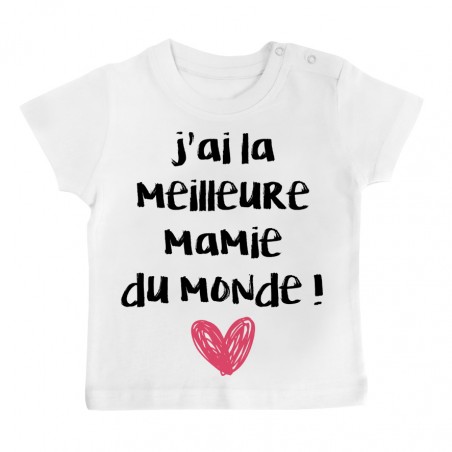 T-Shirt bébé J'ai la meilleure Mamie du monde