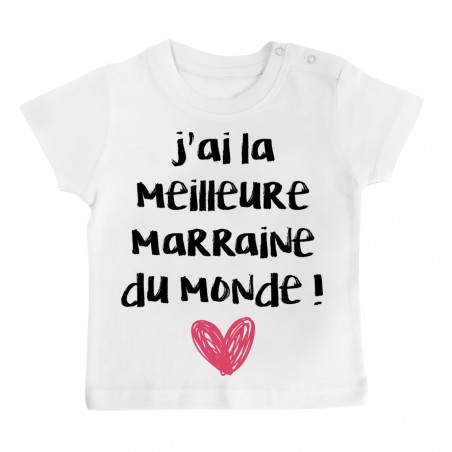 T-Shirt bébé J'ai la meilleure Marraine du monde