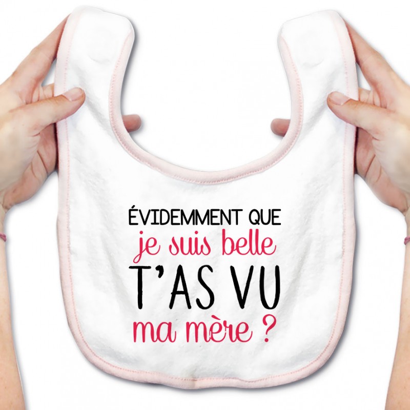 Bavoir bébé Evidemment que je suis belle