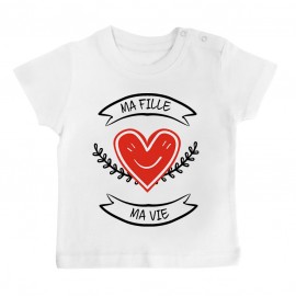 T-Shirt bébé Ma fille, ma vie