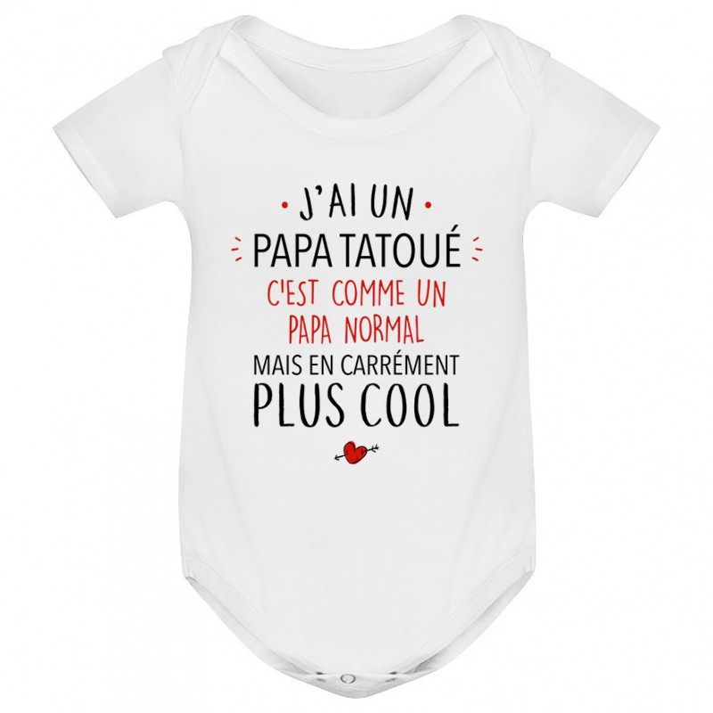 Body Bebe J Ai Un Papa Tatoue Body Bebe J Ai Un Papa Tatoue