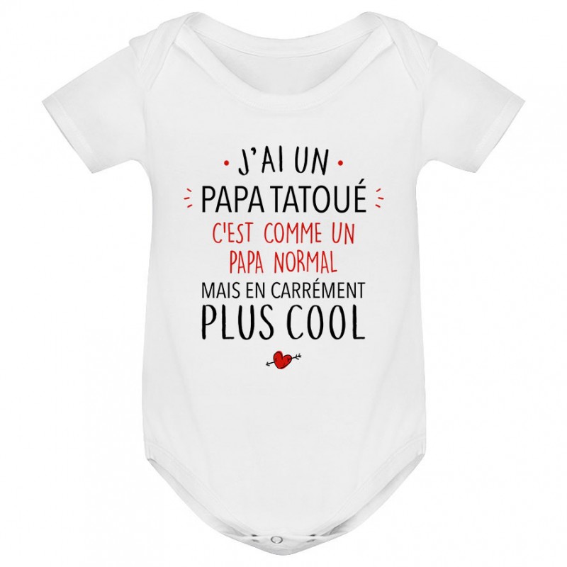 Body bébé J'ai un papa tatoué