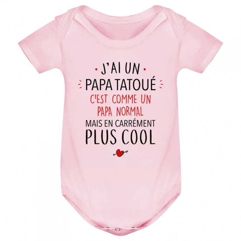 Body bébé J'ai un papa tatoué Body bébé J'ai un papa tatoué